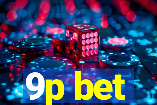 9p bet